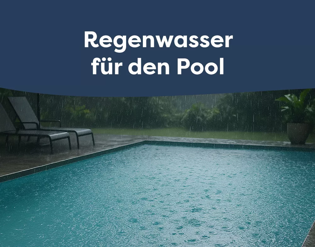 Regenwasser für den Pool verwenden