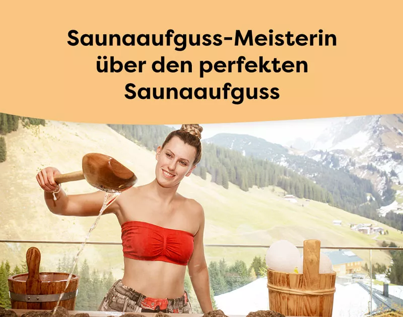 Interview mit der Saunaaufguss-Meisterin: So gelingt der perfekte Saunaaufguss